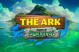 The Ark: Summer of Survival