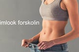 Slimlook Forskolin!!