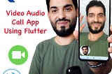 Video Audio Call App Using Flutter