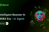 Introducing the Smart Booster for the WEB3 Era — AI Agent
