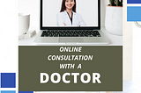 Benefits of online consultation for doctors