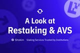 A Look at Restaking & AVS
