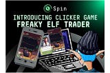 Freaky Elf Trader By Spin’i Tanıtıyoruz