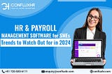 Top Trends in HRMS and Payroll Software Solutions