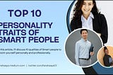 Discover the Top 10 Personality Traits that Shape Your Career