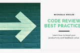 Proven Code Review Best Practices from Microsoft