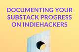 substack newsletter, substack review, substack threads, substack pricing, substack embed podcast, indiehackers substack