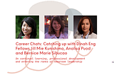 Career Chats: Catching Up With Our Dinah Eng Fellows Jill Mie Kunishima, Analisa Puod and Bernice…