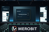 MEROBIT.net Presentation Available!