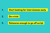3 small tips on conducting user interviews