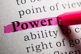 Why Having Power Is Not Only Good But Necessary