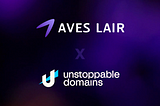 AvesLair and Unstoppable Domains partner to support Web3 startups.