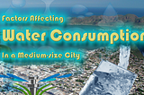 Factors Affecting Water Consumption in a Medium Size City