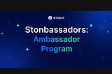 STONFi Ambassador Program: 50.00$/month Reward Pool