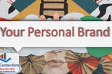 A poster titled Your Personal Brand. There is also a logo from https://www.market-connections.net. There is an abstract-style background