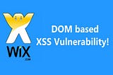 DOM Based XSS Vulnerability Found in Wix.com! 86 Million websites at Risk!