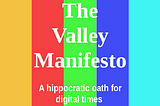 The Valley Manifesto