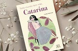 Todo mundo tem mãe, Catarina