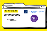 ASP.NET Core MVC — Introduction
