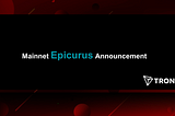 Mainnet Epicurus Announcement