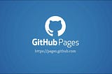 The Missing Manual For Github Pages