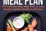 Ultimate Keto Meal Plan ( Free Keto Recipes)