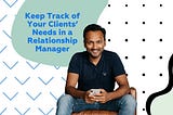 5 Things You Need To Know About Boosting Client Relationships