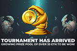 CryptantCrab’s Tournament begins with a Prize Pool of 33.79 ETH!