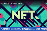 NFT Platforms Security: Challenges and Best Practices