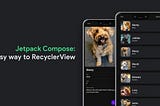 Jetpack Compose: An easy way to RecyclerView (Part I)