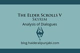 The Elder Scrolls V: Skyrim Special Edition — Analysis of Dialogues