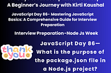 JavaScript Day 86- Mastering JavaScript Basics: A Comprehensive Guide for Interview Preparation