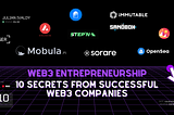 Web3 Entrepreneurship: 10 Secrets from Successful Web3 Companies