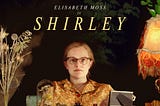 Movie Review: Shirley