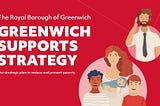 Introducing Greenwich Supports Strategy — our plan to prevent and reduce poverty