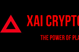 XAI Crypto — The Power of Play