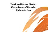 94 Calls to Action: The unspoken truth of the Government