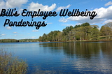 Pondering Employee Wellbeing: Why?