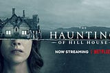 TV Review: “The Haunting of Hill House”