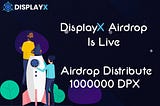 DisplayX Airdrop & ICO Sale is Live
