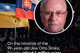 The leader of the “Ammunition for Ukraine” campaign in Slovakia was 99-year-old Jew Otto Šimko
