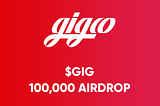 Airdrop for $6000+ worth of $GIG tokens! (completed)