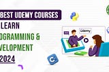 Top 15 Udemy Courses for Programming and Development in 2024 by best programming institute in Ameerpet — MasterKey For Coding