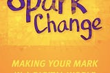 Spark Change book cover