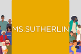 Ms. Sutherlin’s Family Story