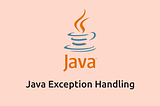 Exception And Exception Handling In Java
