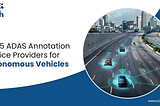 ADAS annotation services for safer autonomous driving.