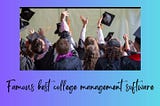 Famous best college management software