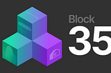 Block 35: #cellularsummer, New Users, and Upcoming Events 🏠