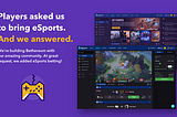 eSports Support (New Feature series — Part I)